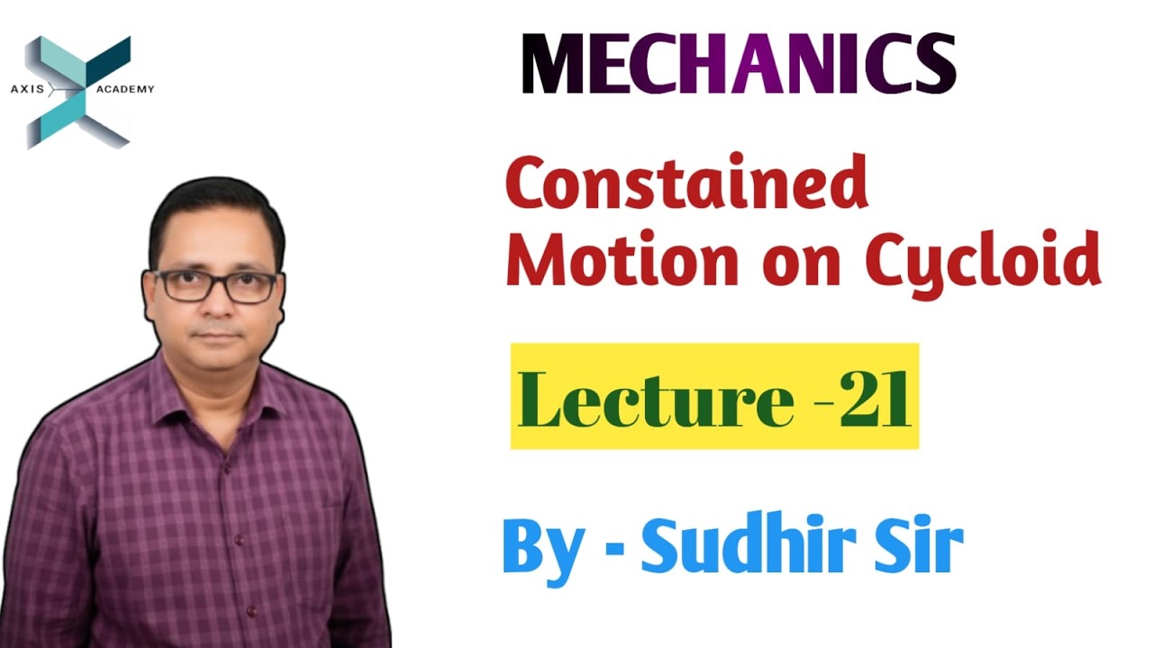 21. CONSTRAINED MOTION ON CYCLOID | (L-21)