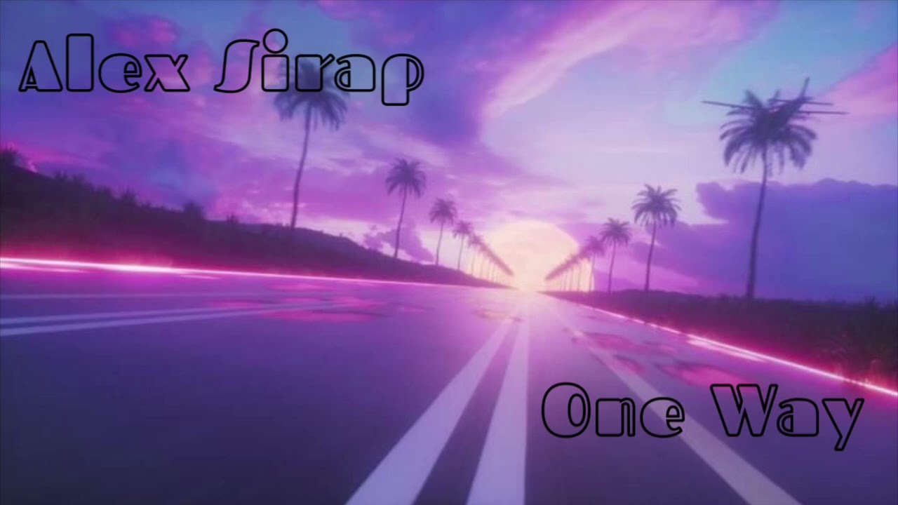 Alex Sirap - One Way