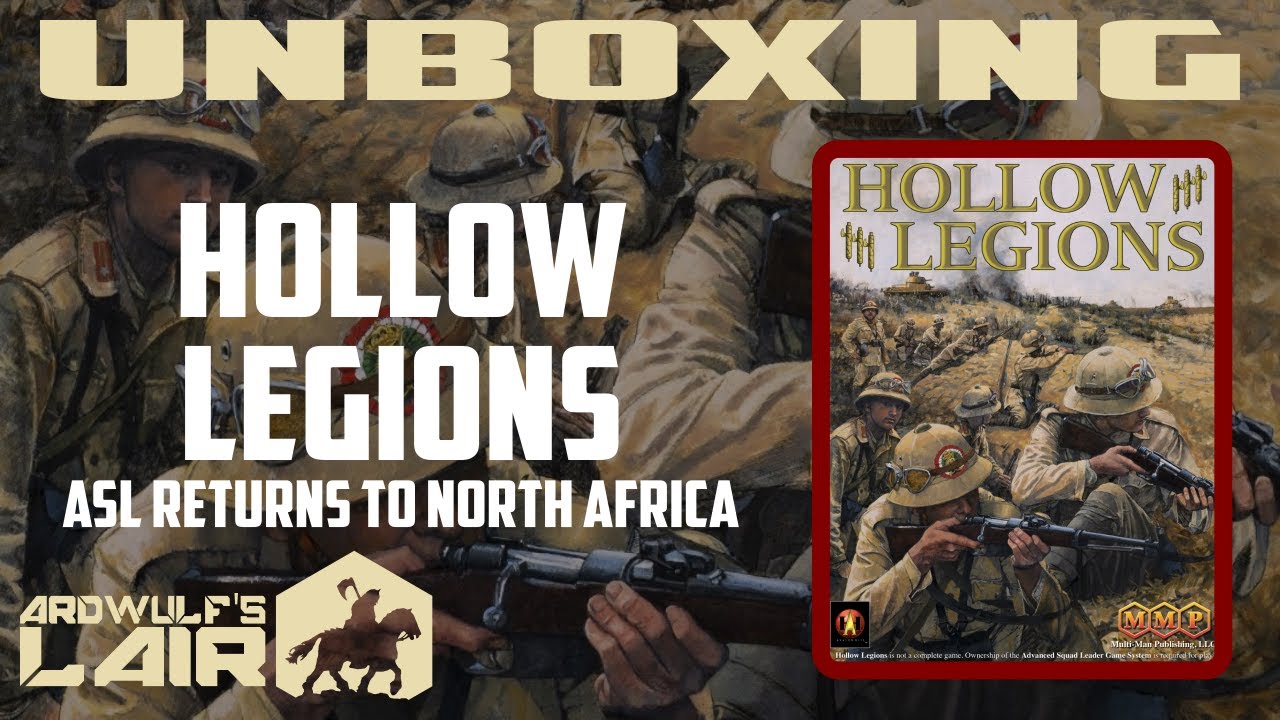 Unboxing ASL Hollow Legions (2021 3rd Edition)