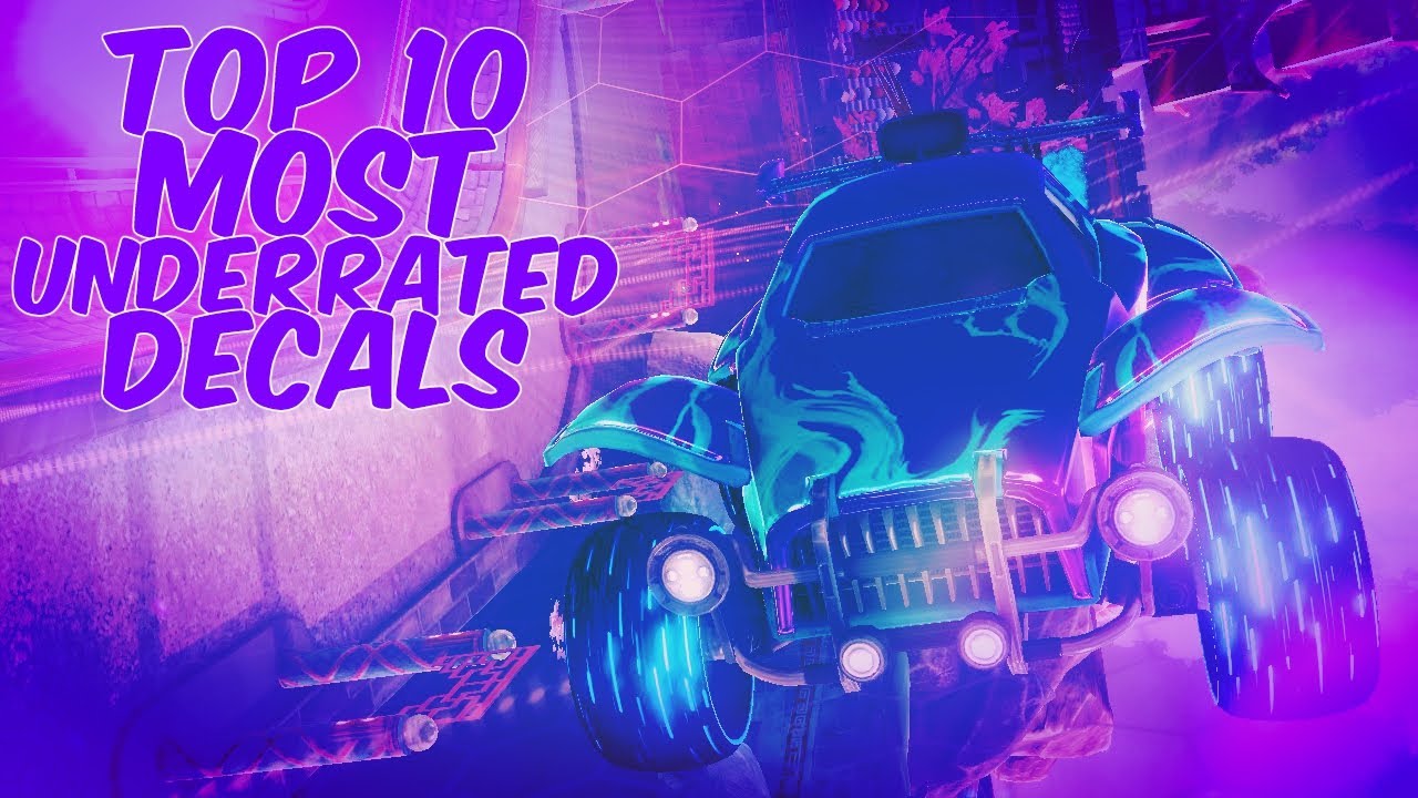 TOP 10 MOST UNDERRATED DECALS IN ROCKET LEAGUE!! (Rocket League Underrated Decals)