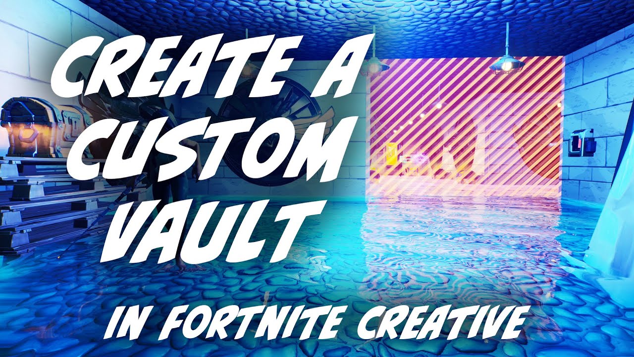 How to Create a Vault in Fortnite Creative