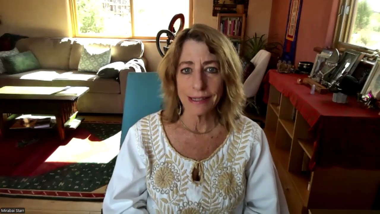 Mirabai Starr on dealing with what we are going through