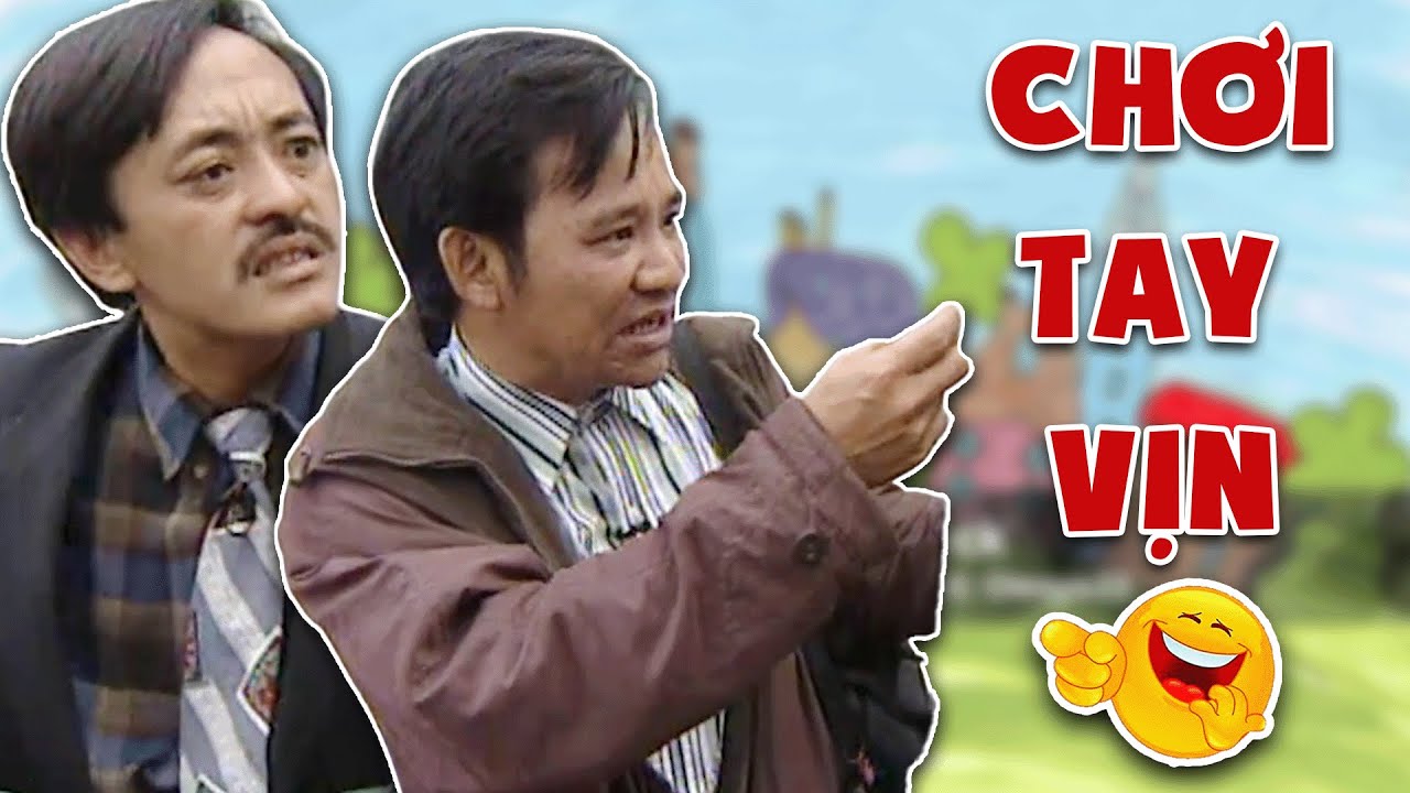 Hài Giang Còi - Quang Tèo | CHƠI TAY VỊN | Gặp nhau cuối tuần VTV | Hài VTV