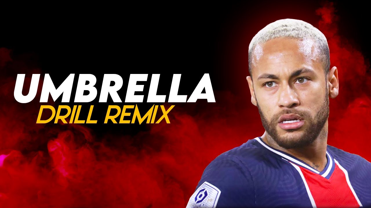 Rihanna Drill Remix ►Neymar JR ● Skills | 2022