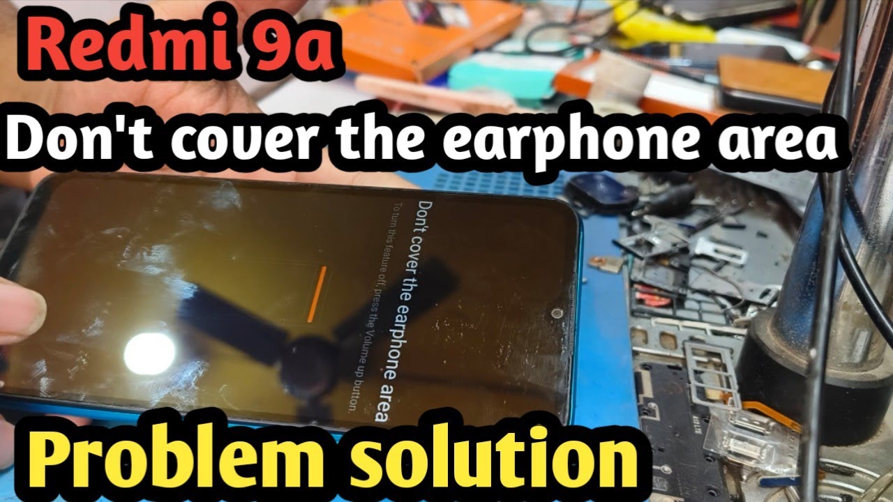 Redmi 9a Don`t cover the earphone Area Problem Solved EASILY