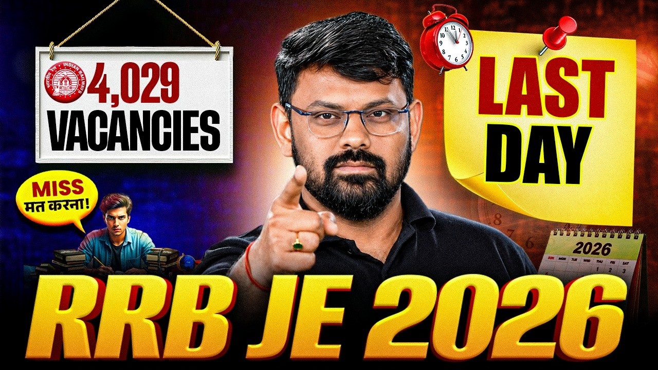 RRB JE 2026 Form Filling: Don't Wait for the Last Date!