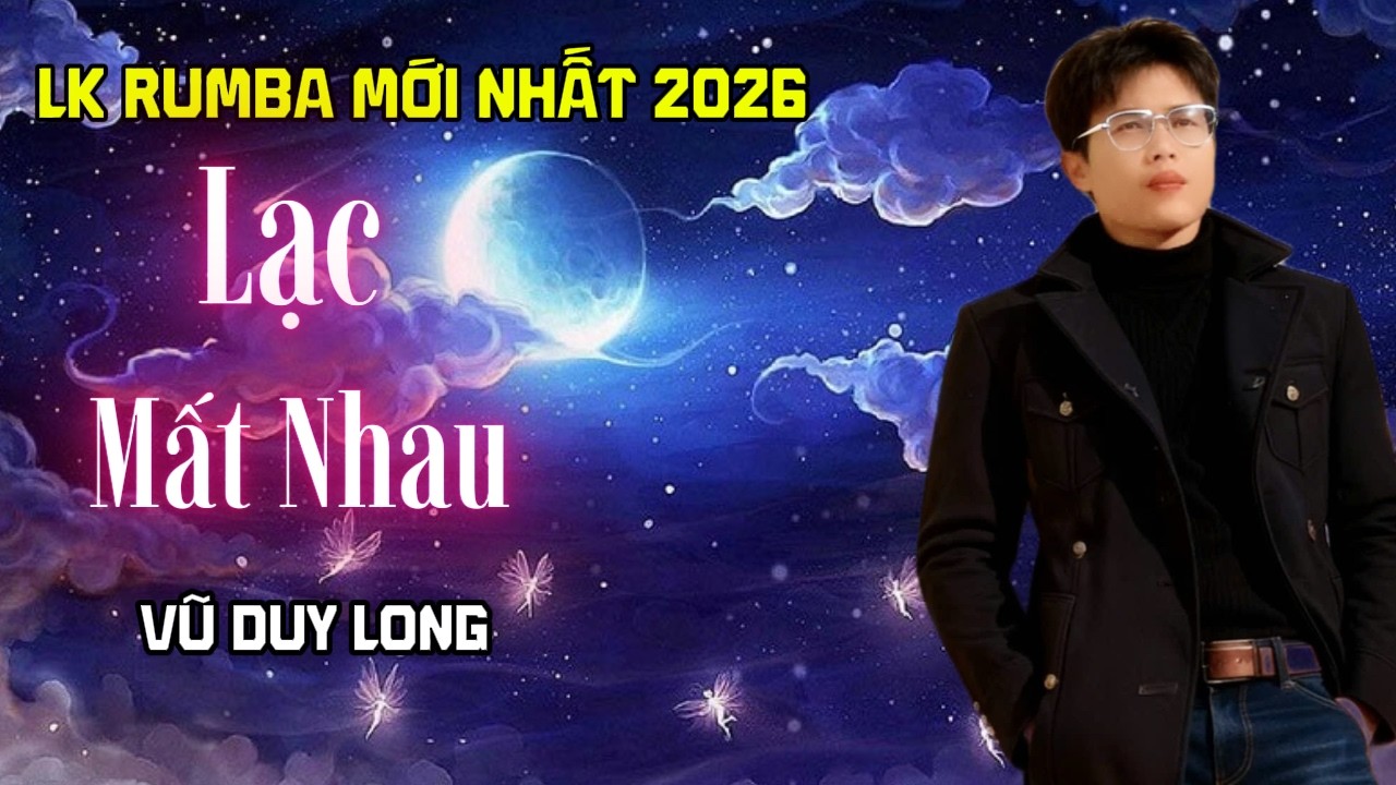 LK Lạt Mất Nhau | Vũ Duy Long ( LK Rumba tuyển chọn )