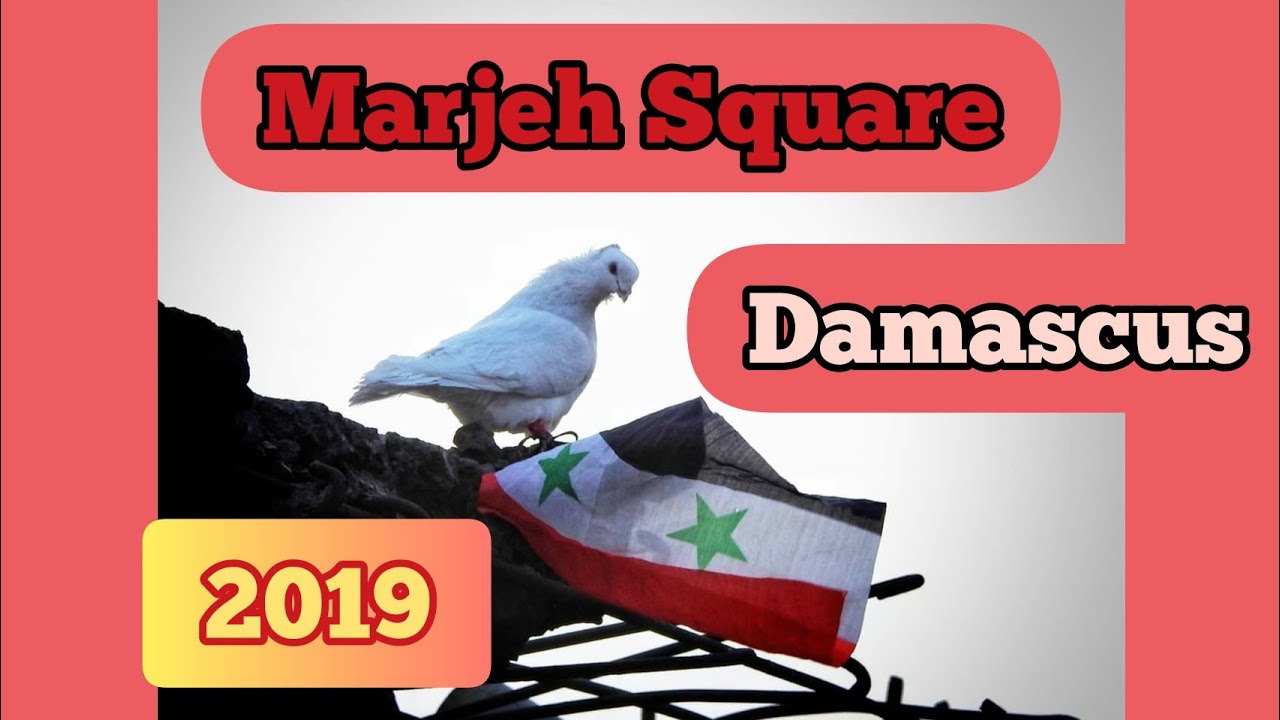 MARJEH SQUARE DAMASCUS SYRIA 2019