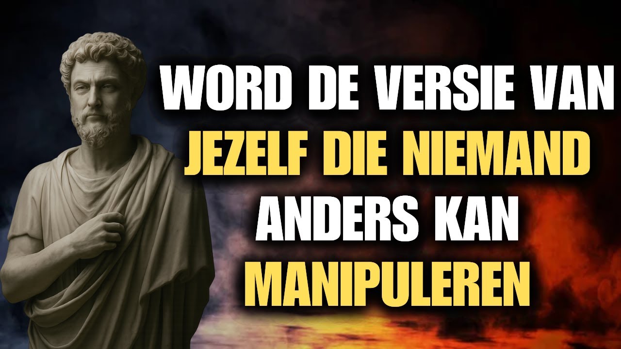 Word de versie van jezelf die niemand anders kan manipuleren - Leer hoe met deze stoïcijnse lessen