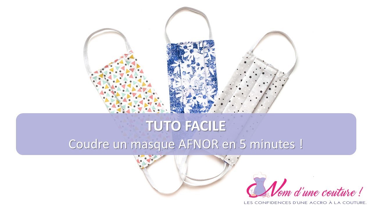 TUTO FACILE 😷 - Coudre un masque AFNOR en 5 minutes !