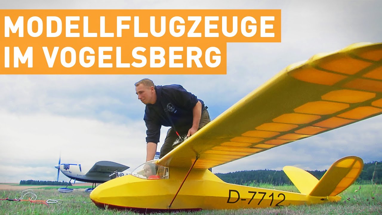 Der Traum vom Fliegen (4/5) | Modellflugzeuge im Vogelsberg