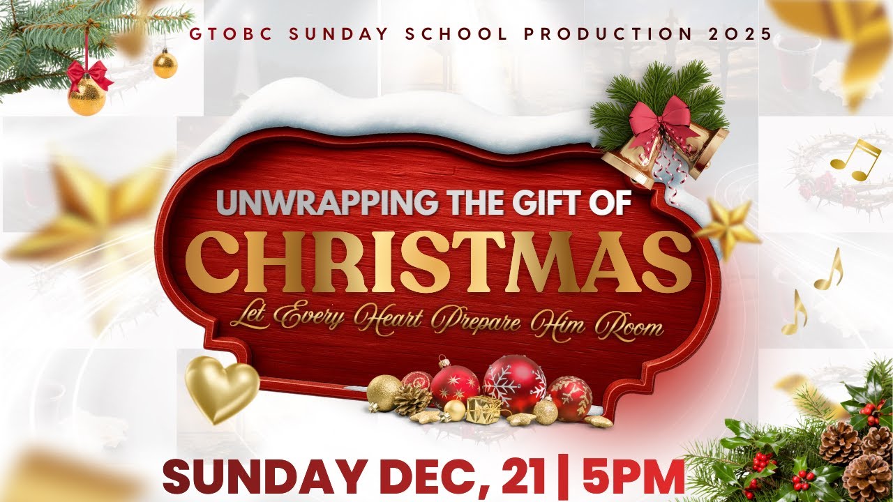 Sunday December 21, 2025 - Glad Tidings Open Bible Church Sunday School Production