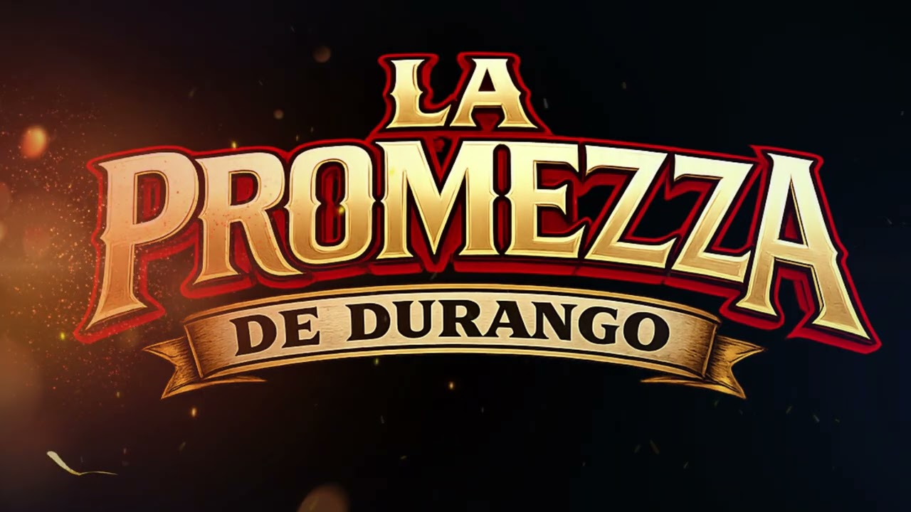 Que vuelva   La Promezza de Durango