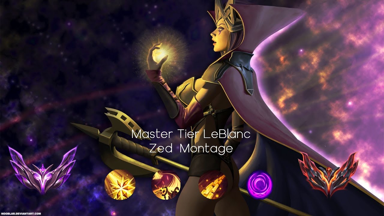 23  - LeBlanc & Zed Montage