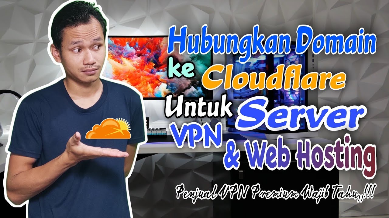 Cara Menghubungkan Domain Ke Cloudflare Untuk Kebutuhan VPN dan Web Hosting