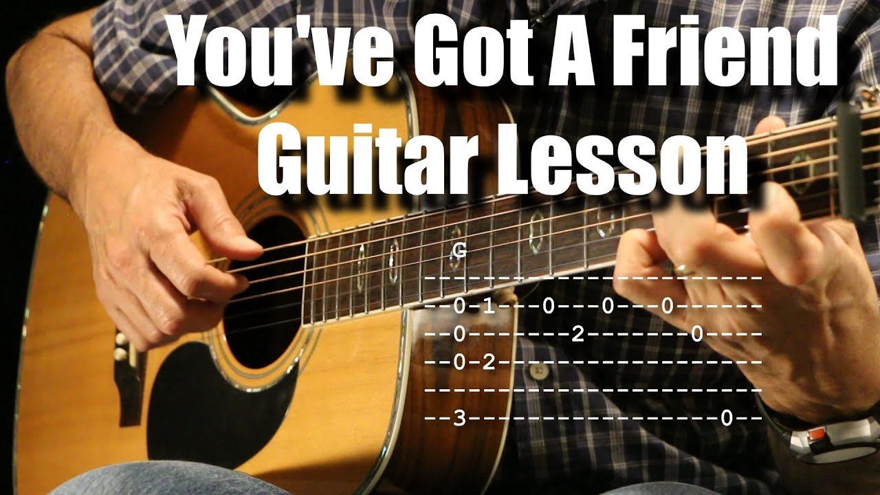 You've Got A Friend James Taylor Guitar Lesson Tutorial