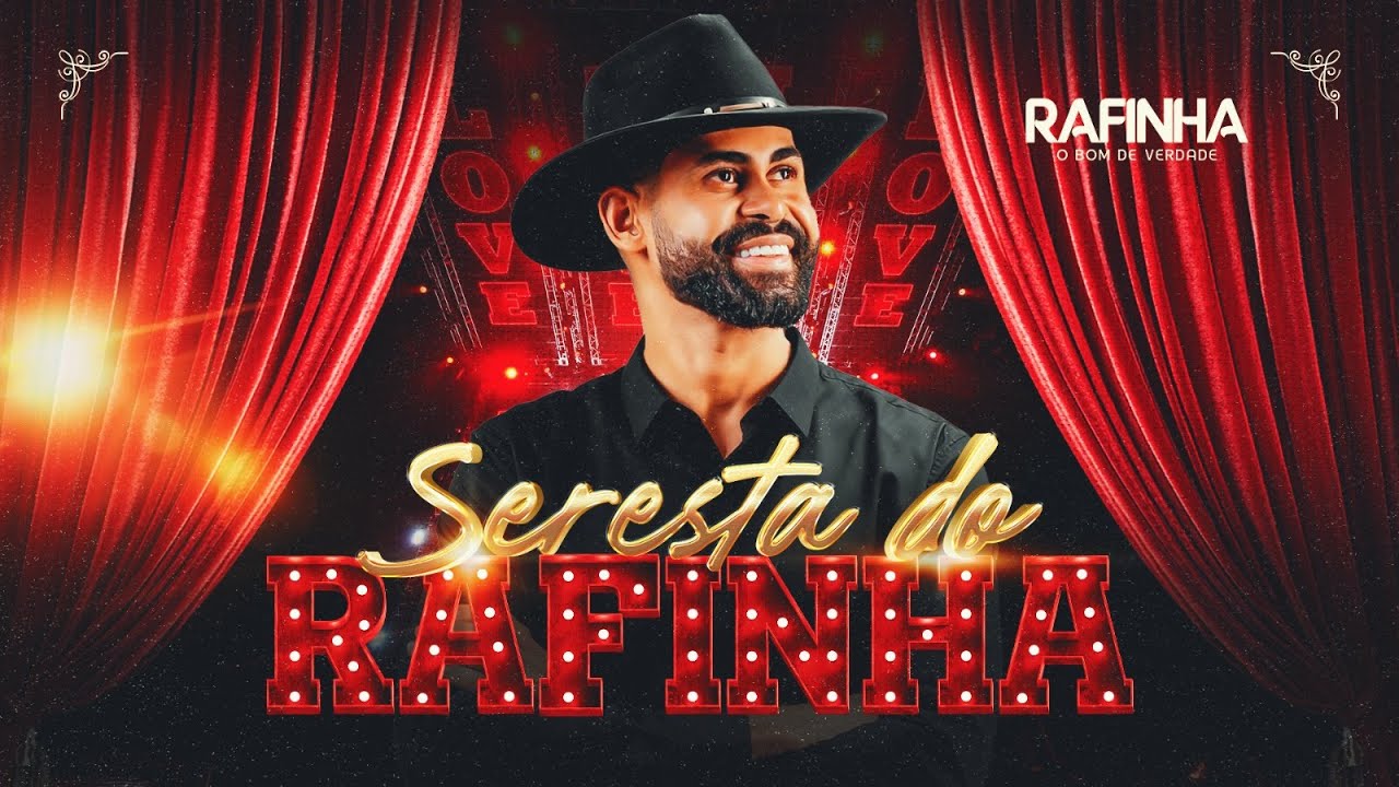 Seresta do Rafinha - Rafinha O Bom de Verdade (CD COMPLETO)