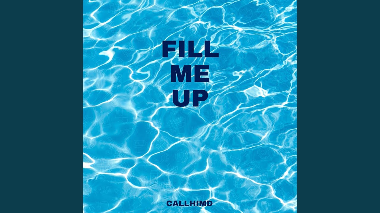 Fill Me Up