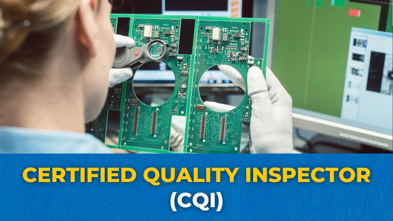 Certified Quality Inspector (CQI)