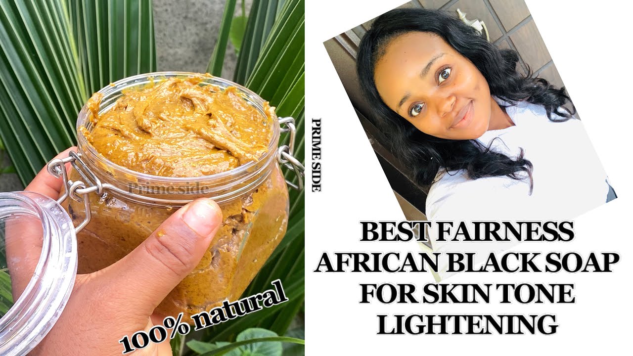 BEST AFRICAN BLACK SOAP FOR FAIRNESS-100% natural by prime side