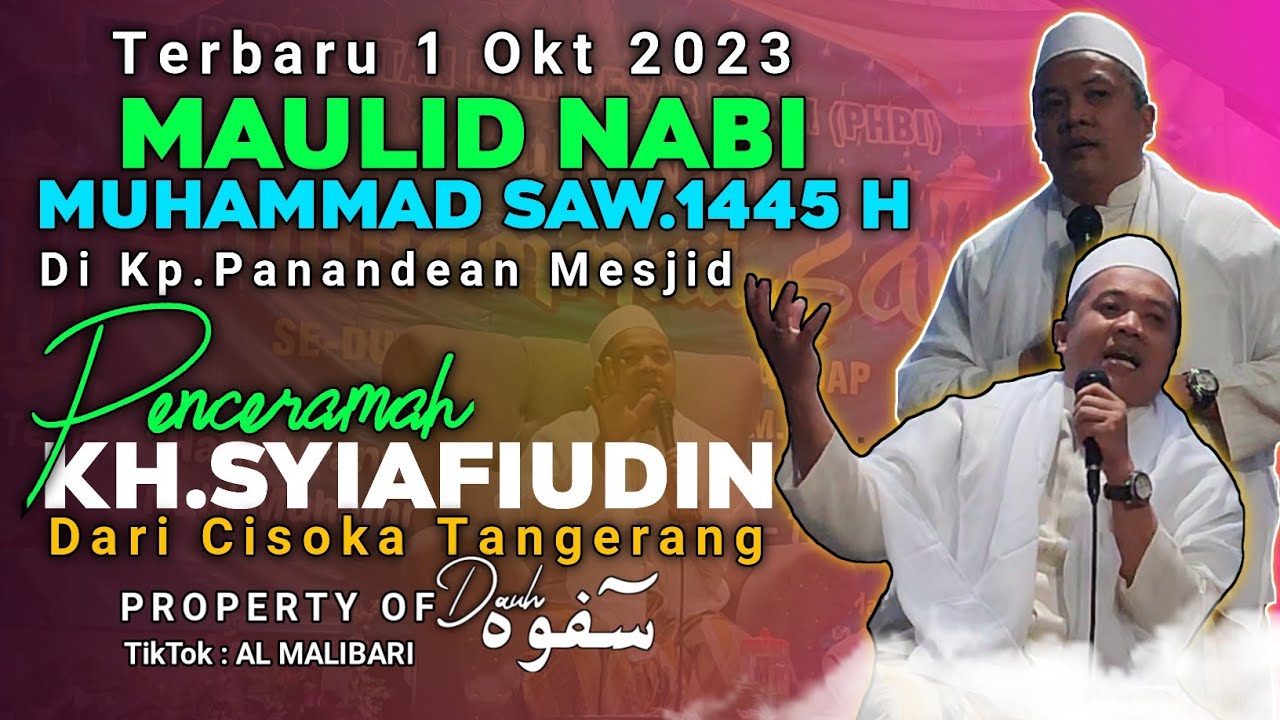 Terbaru Ceramah KH.Syafiudin Cisoka || Maulid Nabi MUHAMMAD SAW 1445 H.Di Kp.Panandean Mesjid