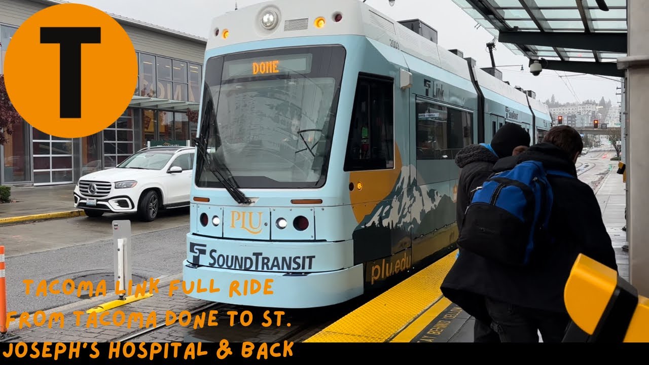 Sound Transit Link Light Rail: T Line Round Trip (Tacoma Dome to St. Joseph’s and back)
