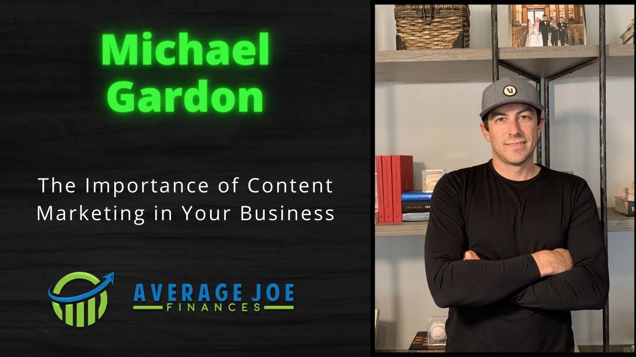 The Importance of Content Marketing in Your Business with Mike Gardon
