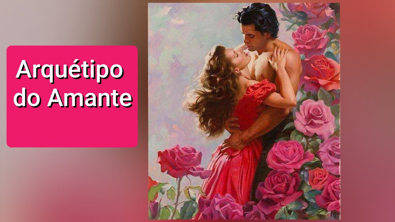 Arquétipo do Amante | Forte magnetismo pessoal | Poder de Atração | Cura Emocional | Sedução | Amor 