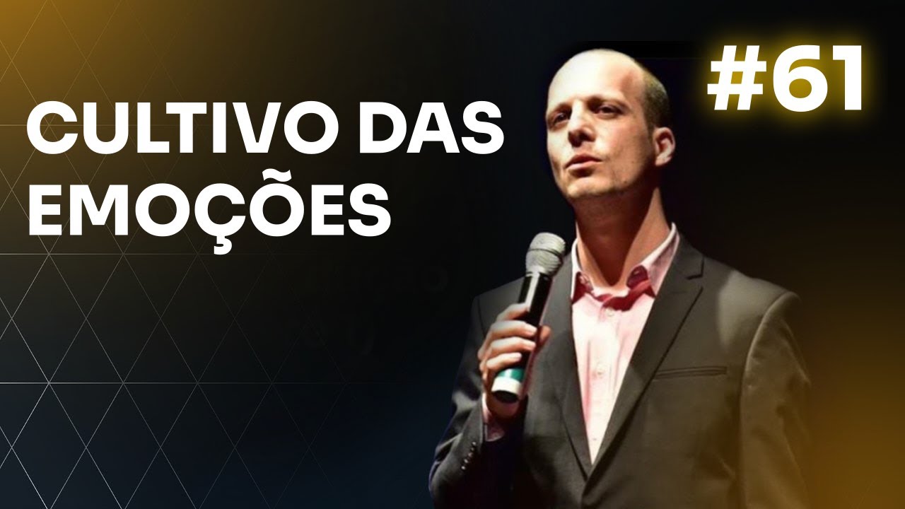 61 Emoções - Introdução (parte I)