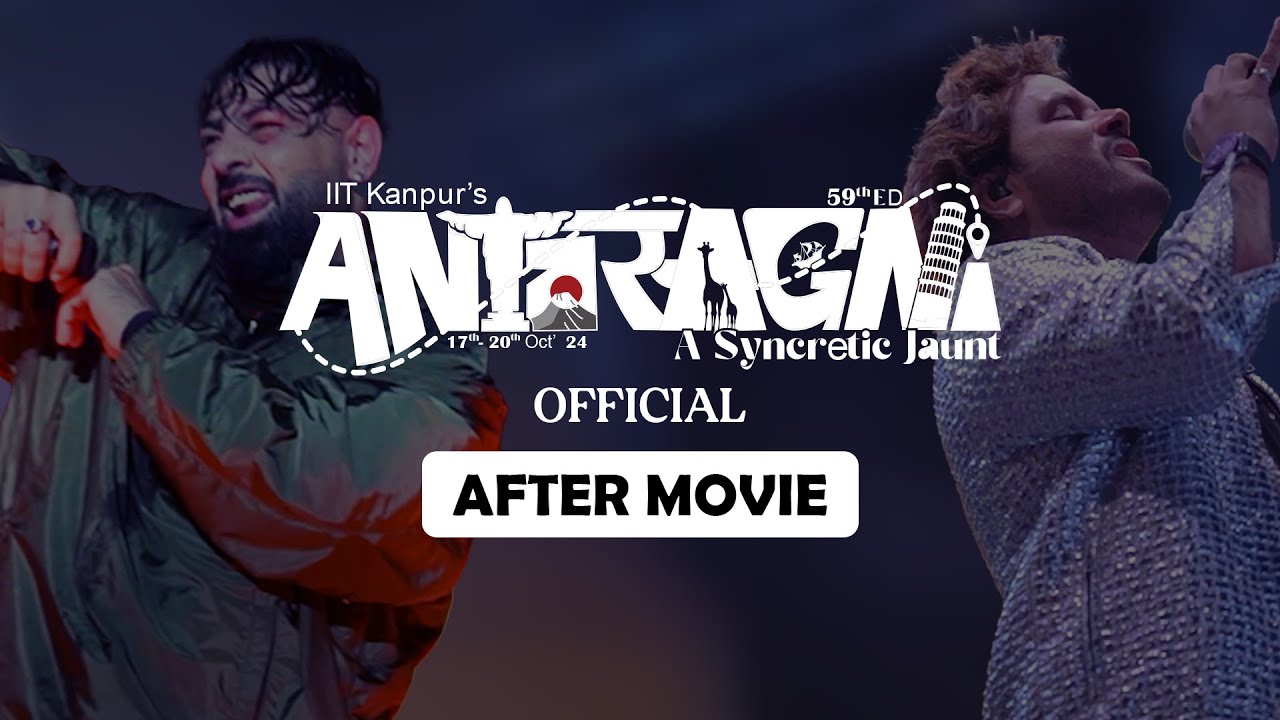 IIT Kanpur's Antaragni 2024 | Official Aftermovie | Ft. Badshah, Ritviz and Javed Ali