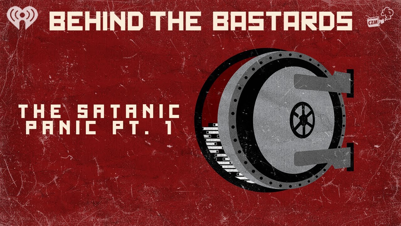 Part One: The Satanic Panic: America's First QAnon | BEHIND THE BASTARDS