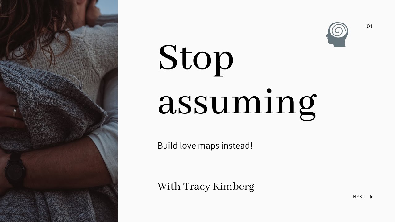 Why assumptions destroy relationships.