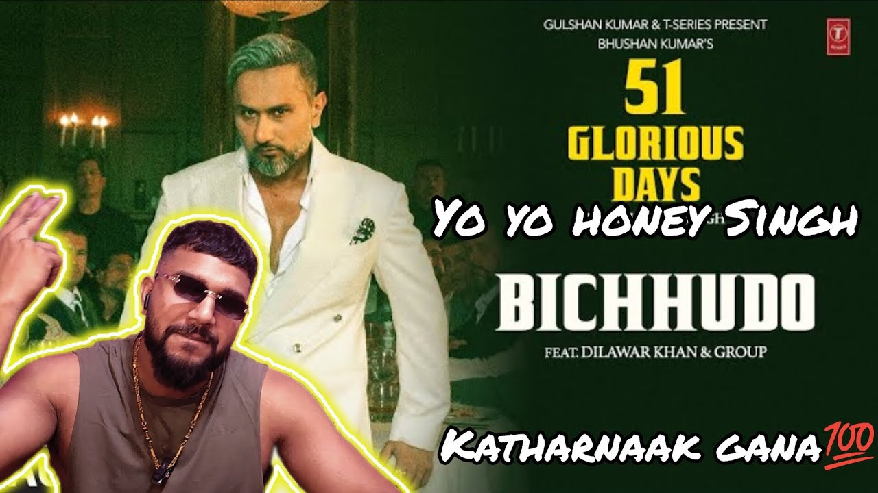 Ase kese nhi hoga comeback | YO YO HONEY SINGH | BICHHUDO | DILAWAR KHAN & GROUP |REACTION 