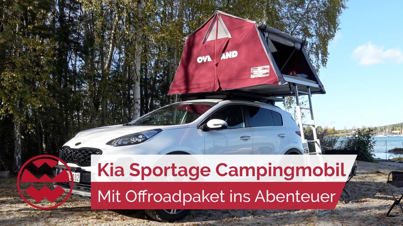 Kia Sportage Campingmobil: Mit Dachzelt ins Abenteuer - World in Motion | Welt der Wunder