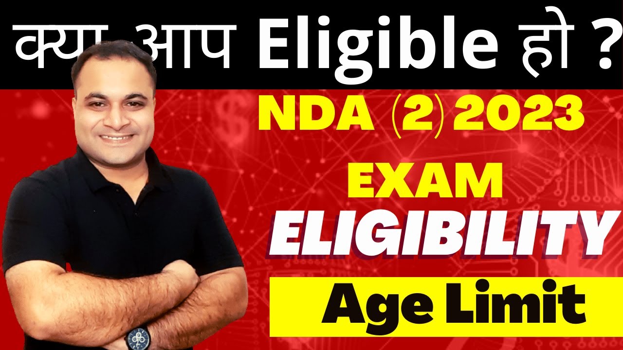 Eligibility for NDA (2) 2023 😍  | Age Limit For NDA 2 2023| Are You Eligible? 😲 | Must Check