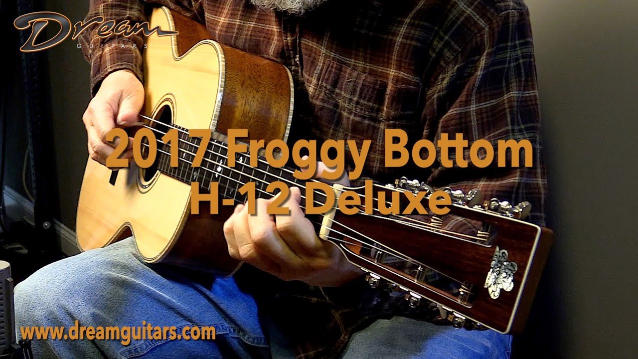 2017 Froggy Bottom H-12 Deluxe, Mahogany & Adirondack Spruce