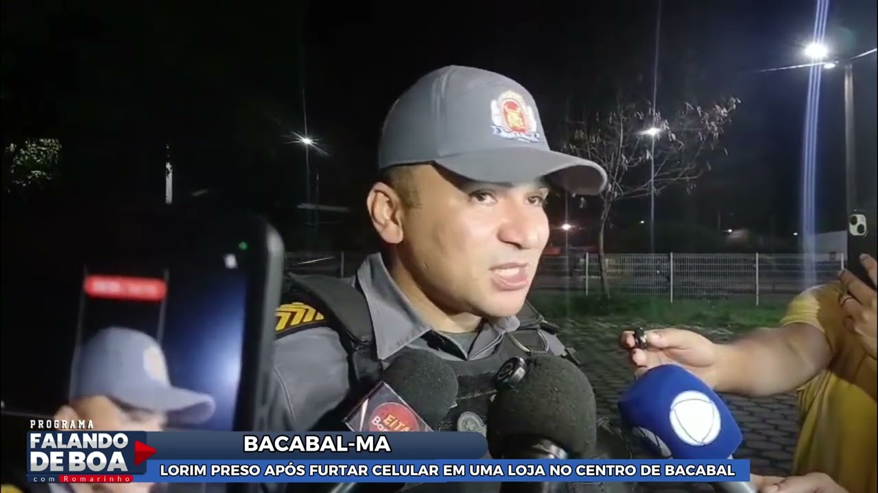 LORIM PRESO APÓS FURTAR CELULAR EM UMA LOJA NO CENTRO DE BACABAL
