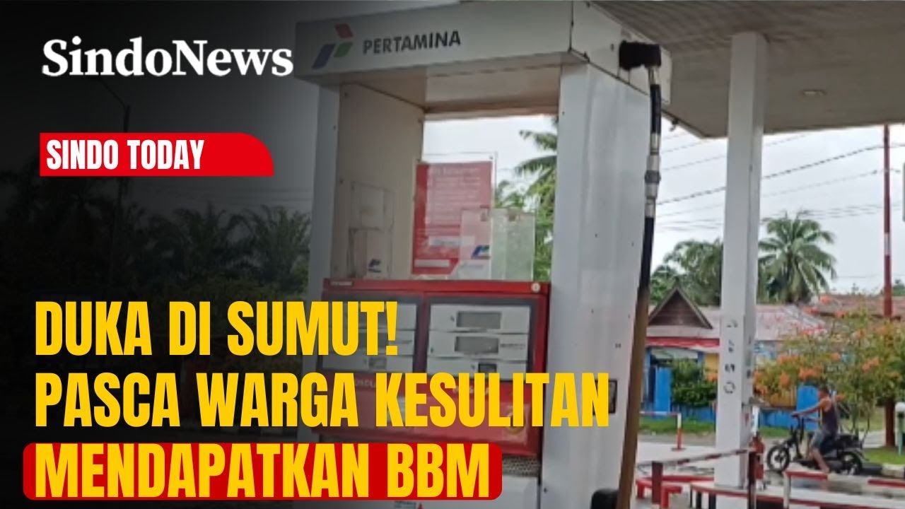 Duka di Sumut! Pasca Diterjang Bencana Alam, Warga Kesulitan Mendapatkan BBM | Sindo Today | 28/11