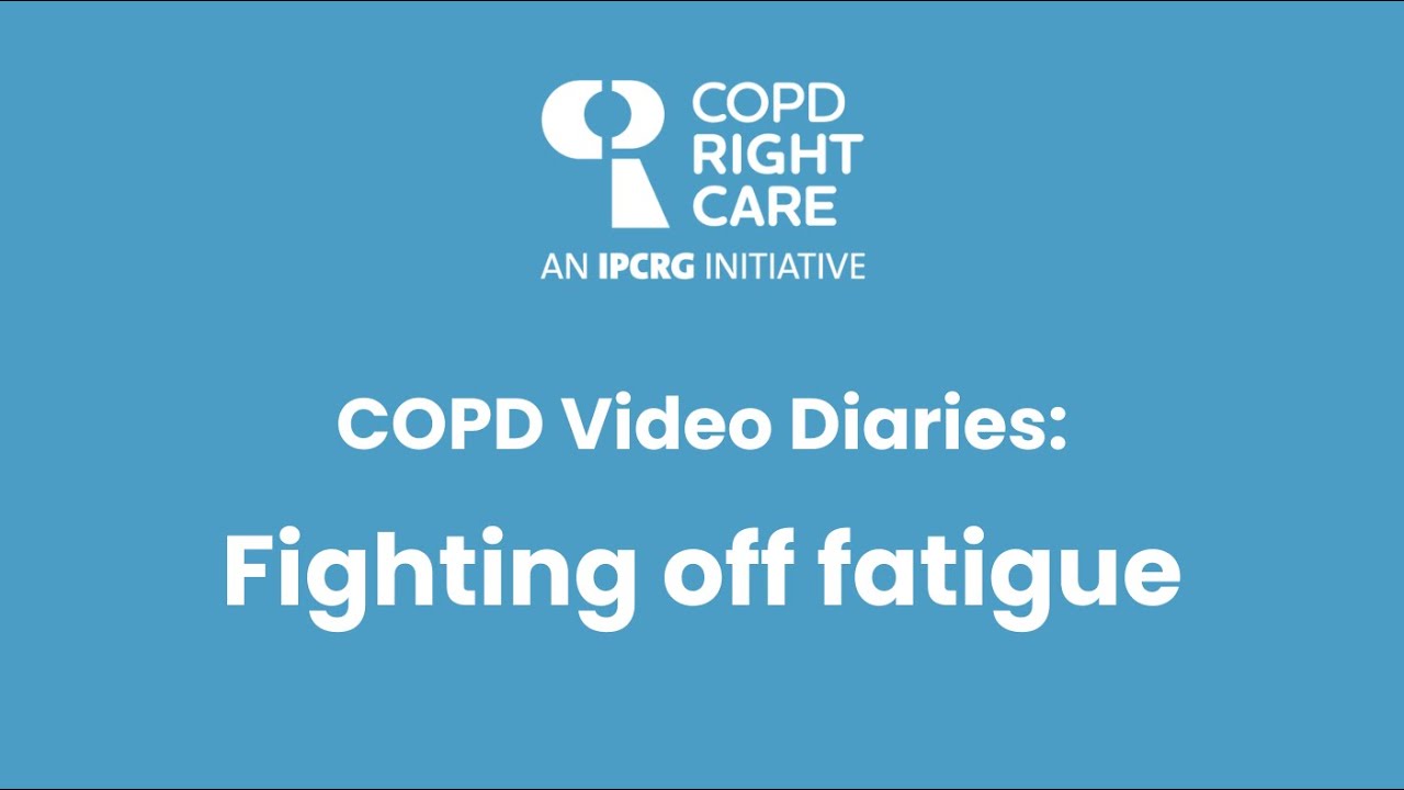 COPD video diary: fighting off fatigue