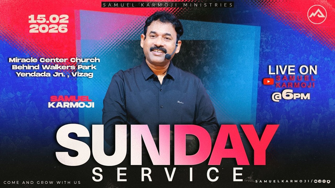 #sundayservice | #live | 6 P.M | Samuel Karmoji | Miracle Center | 15th Feb 2026