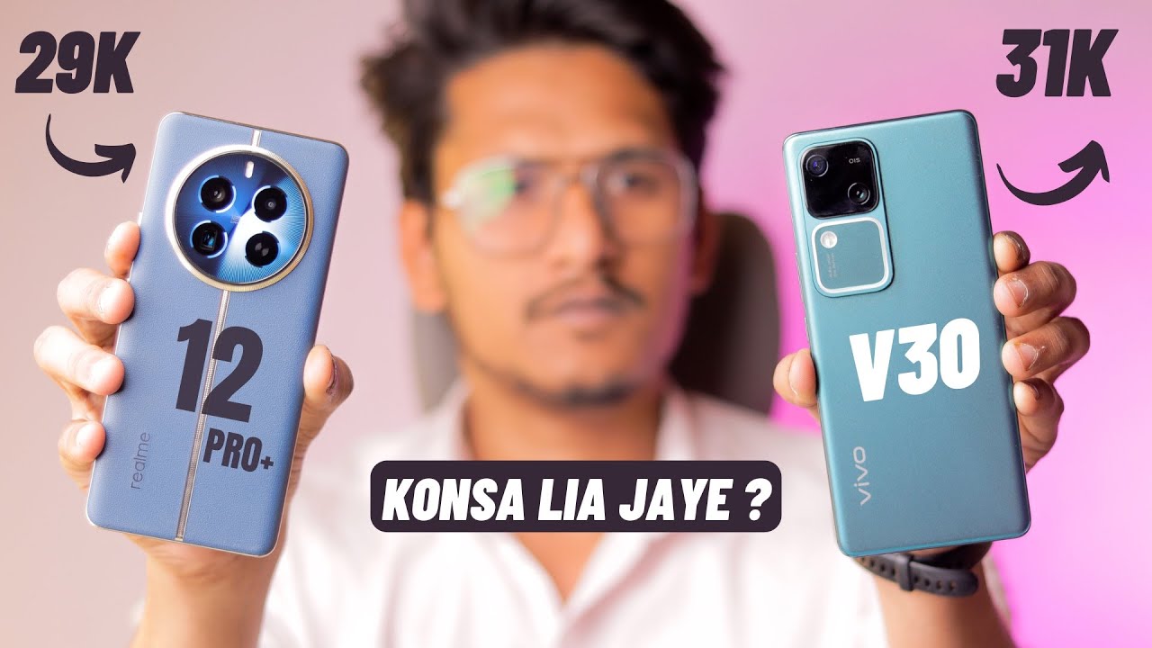 Vivo V30 vs Realme 12 pro plus || Best Camera Phone Under 30k?