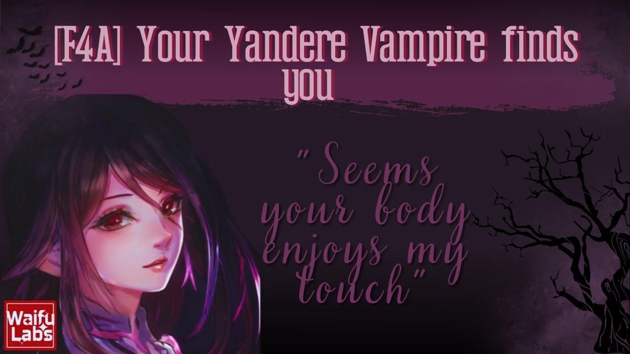 [ASMR] Yandere Vampire finds you after escaping (Part 2)(F4A)