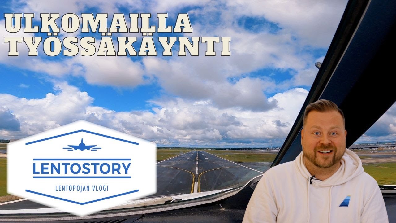 Lentostory: Ulkomailla työssäkäynti