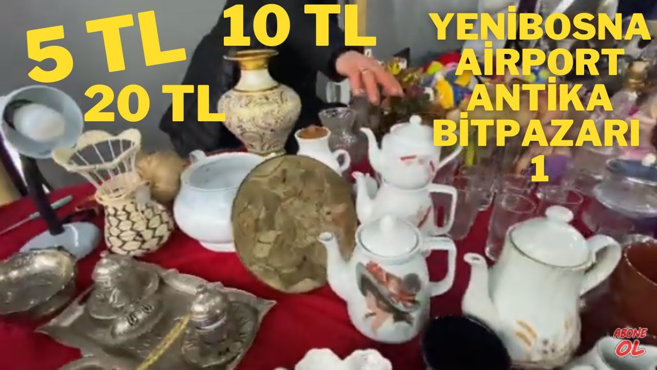 YENİBOSNA ANTİKA BİT PAZARI 1 MARKA ÜRÜNLER ÇOK UYGUN FİYATA ANTİKALAR SATIŞTA #hayallerinierteleme