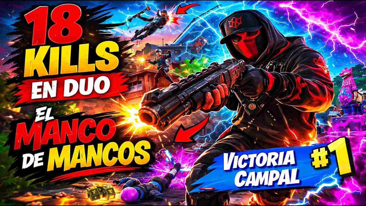 EL MANCO DE MANCOS LO HACE OTRA VEZ 😎🔥 | 18 KILLS EN DUO | CORRIDO FORTNITE