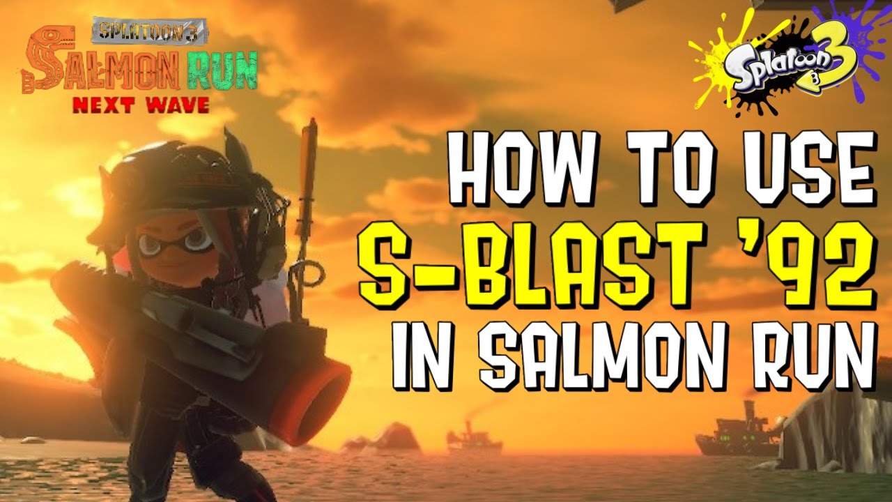 Weapon Guide: S-BLAST '92 in Salmon Run (Splatoon 3)