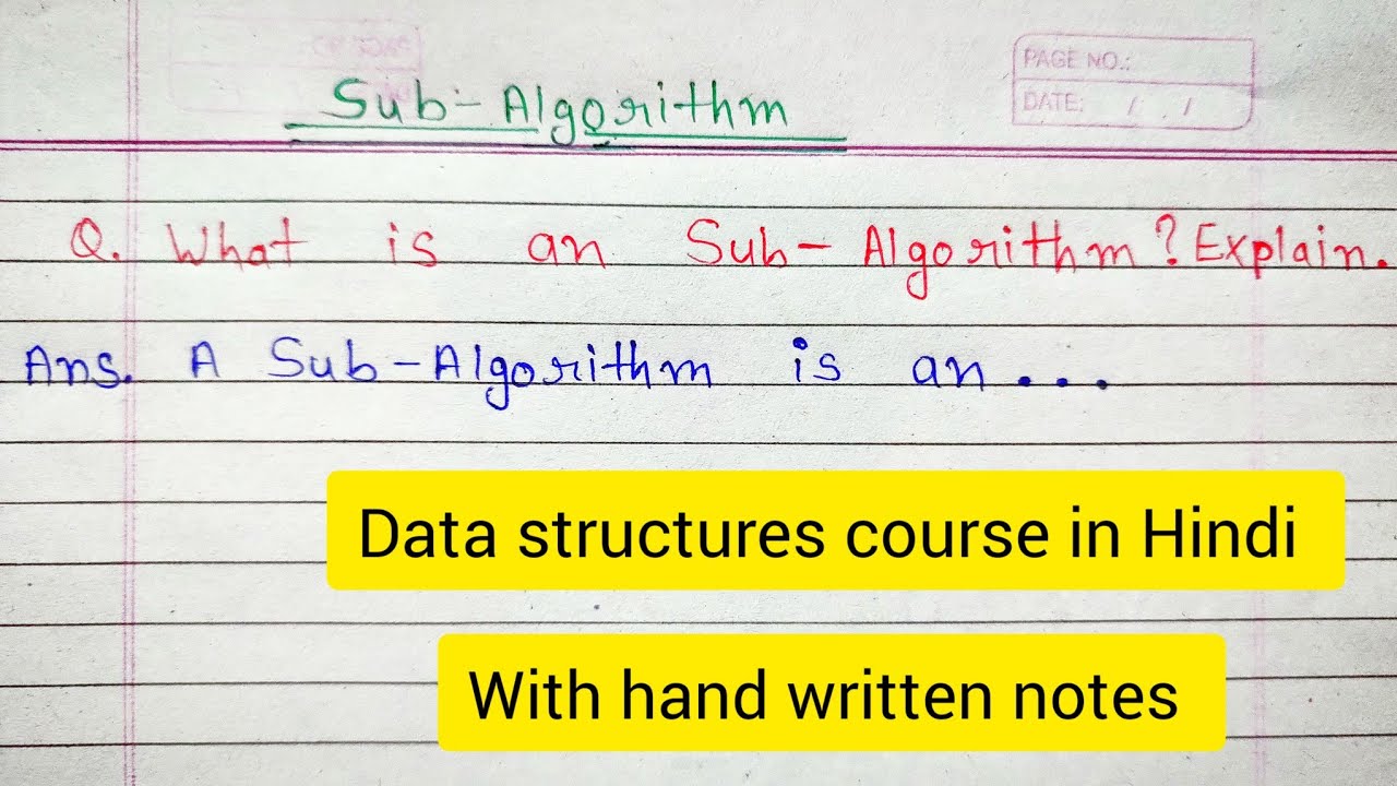 What is sub algorithm in data structures in hindi