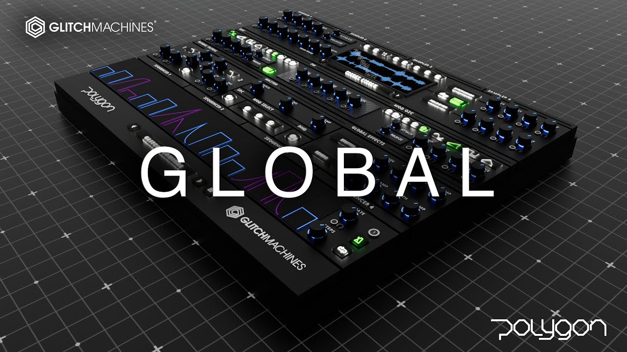 Glitchmachines - POLYGON - 06 Global
