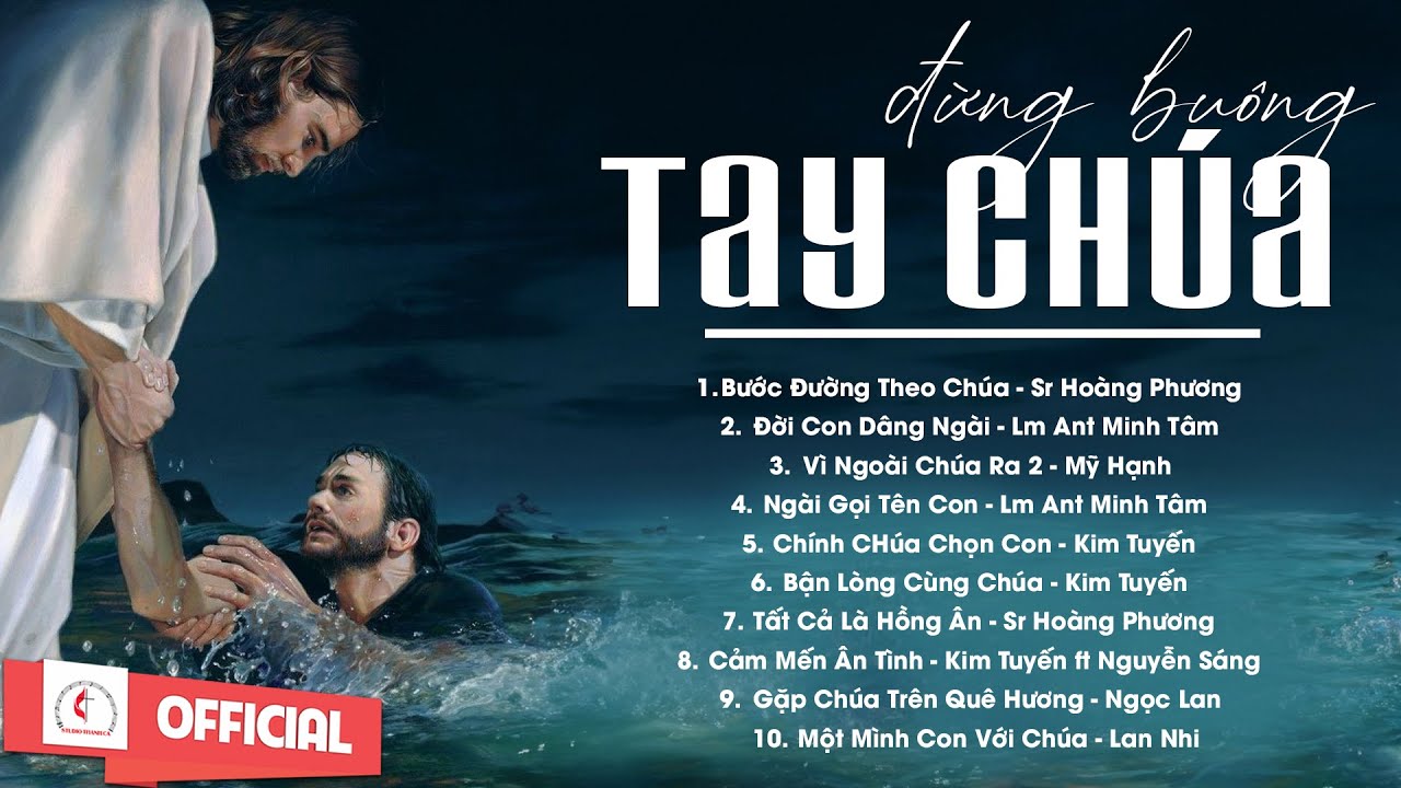 Album Liên Khúc Thánh Ca | Đừng Buông Tay Chúa | Những Bài Thánh Ca Cầu Nguyện Hay Nhất |