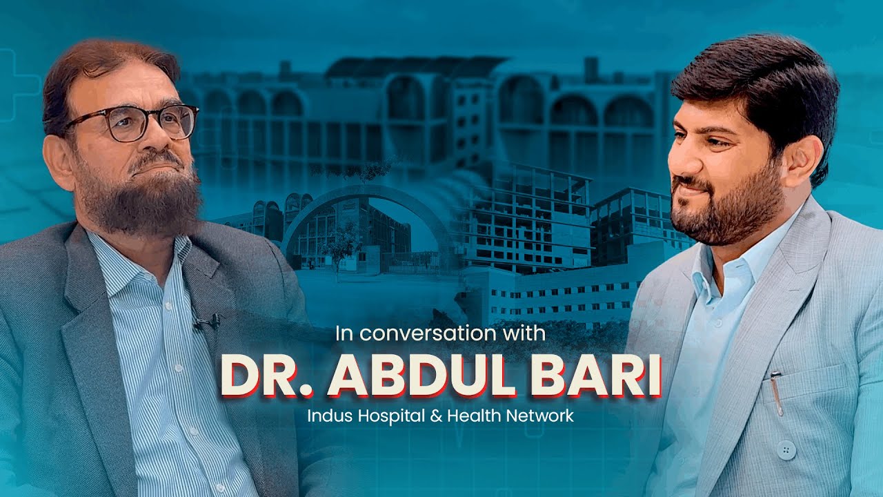 In conversation with Dr. Abdul Bari (Indus Health Network)